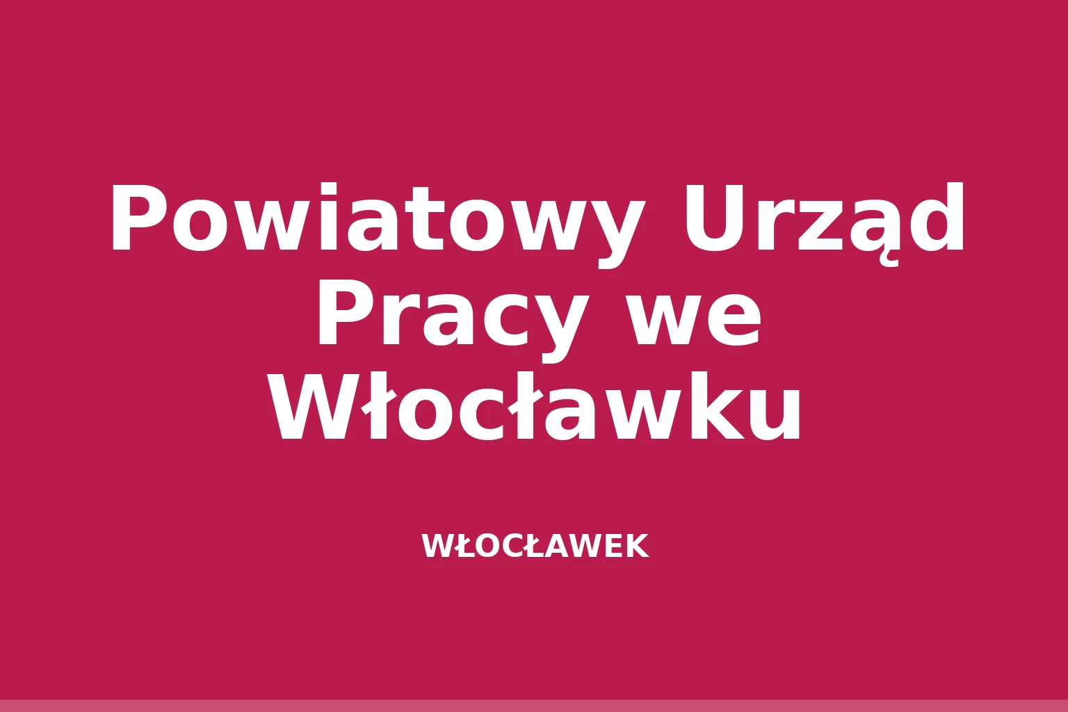 Powiatowy Urząd Pracy we Włocławku